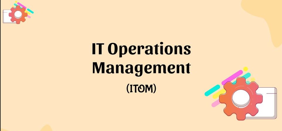 IT Operations Management